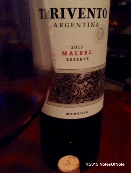 2013 Trivento Malbec Reserve, Mendoza, Argentina.